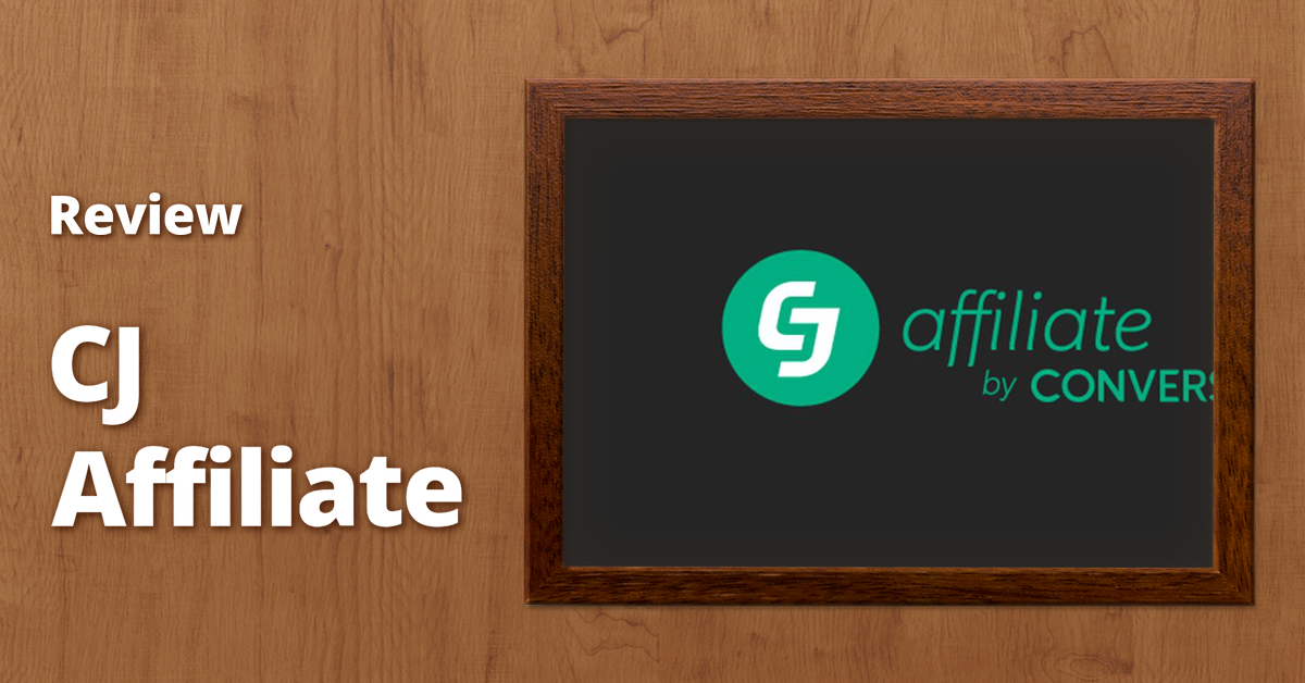 CJ Affiliate,CJ Affiliate review