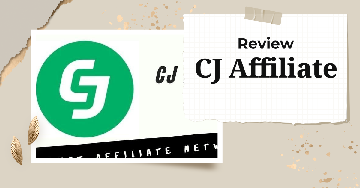 CJ Affiliate,CJ Affiliate review