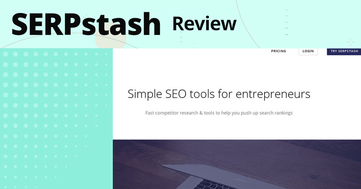 SERPstash,SERPstash review
