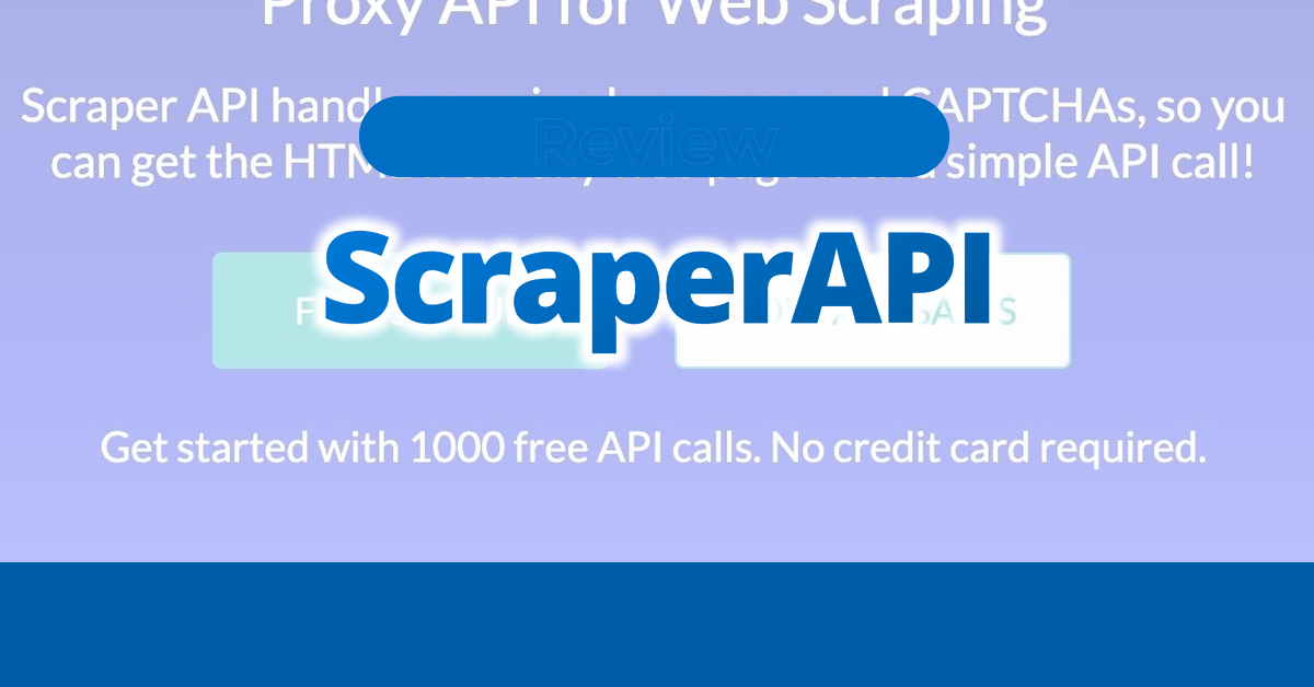 ScraperAPI,ScraperAPI review