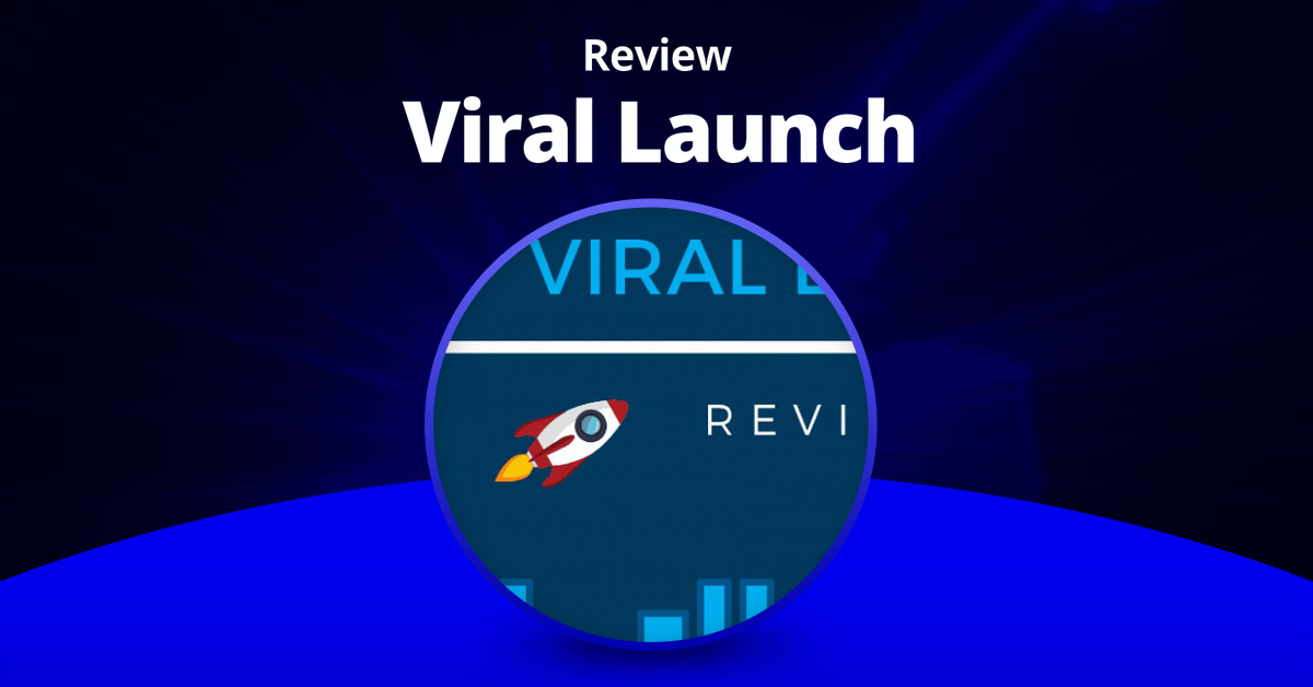 Viral Launch,Viral Launch review