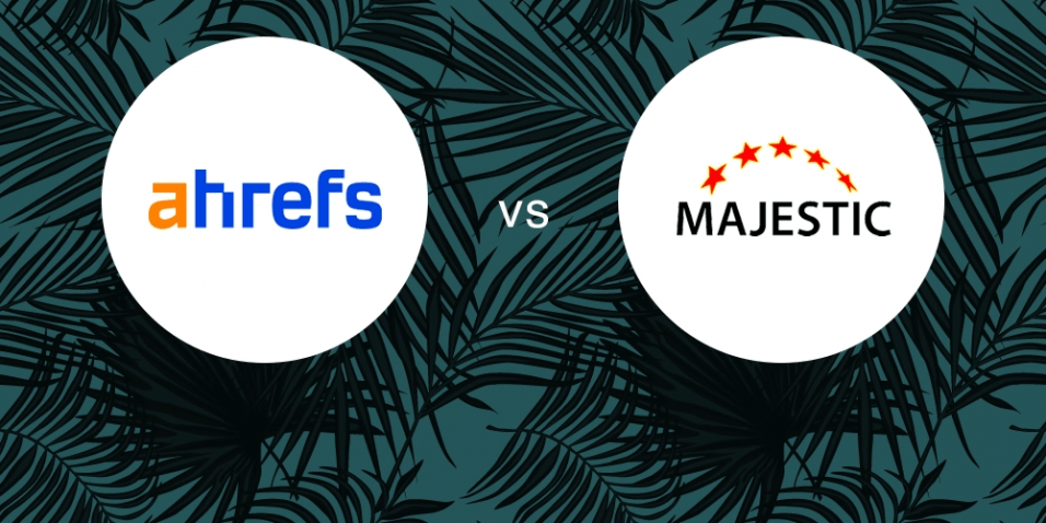 The comparison of Ahrefs Vs Majestic