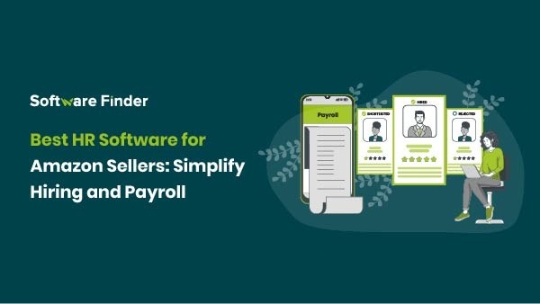 Best HR Software for Amazon Sellers: Simplify Hiring and Payroll